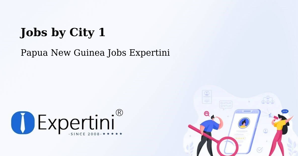 City Jobs in Papua New Guinea - Expertini
