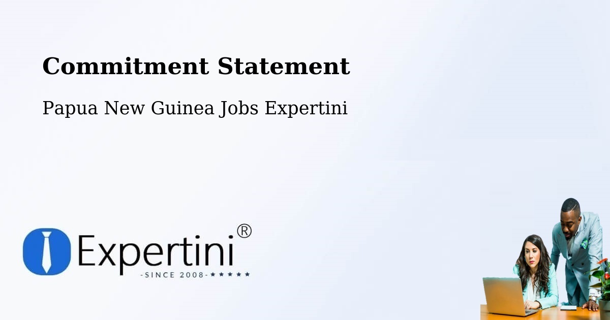 Corporate Commitment – Aitape - Papua New Guinea Jobs Expertini